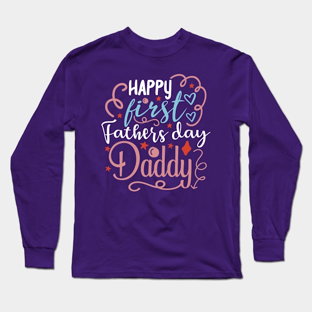 happy fathers day daddy Long Sleeve T-Shirt by TeeValley